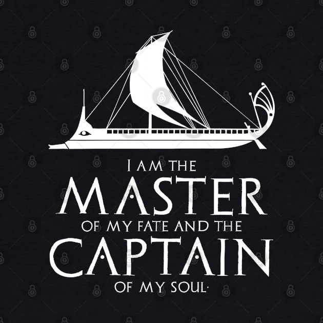 I am the master of my fate and the captain of my soul. - Motivational Inspiring Stoicism Quote Gift by Styr Designs